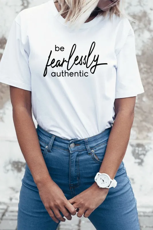 Be Fearlessly Authentic T-Shirt* sold by T-Shirt Addicts product image thumbnail 3