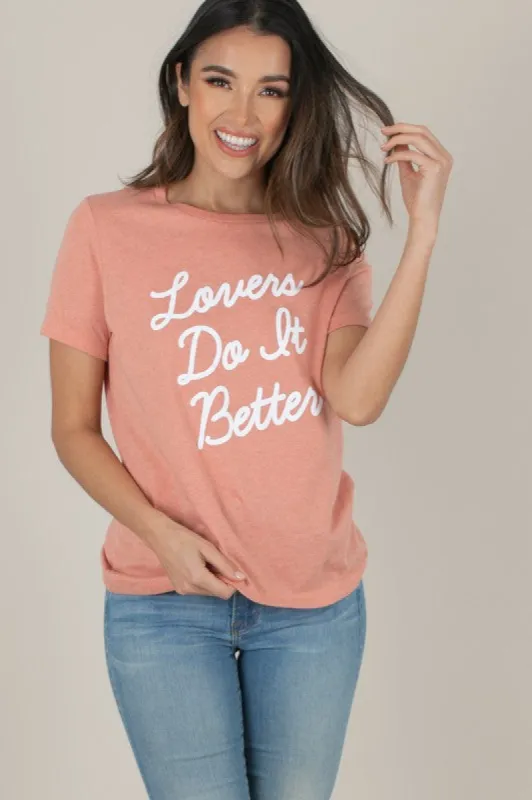 Lovers Do It Better T-Shirt* sold by T-Shirt Addicts