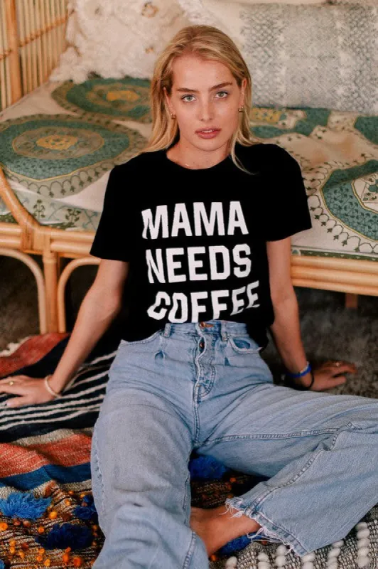 Mama Needs Coffee T-Shirt* sold by T-Shirt Addicts