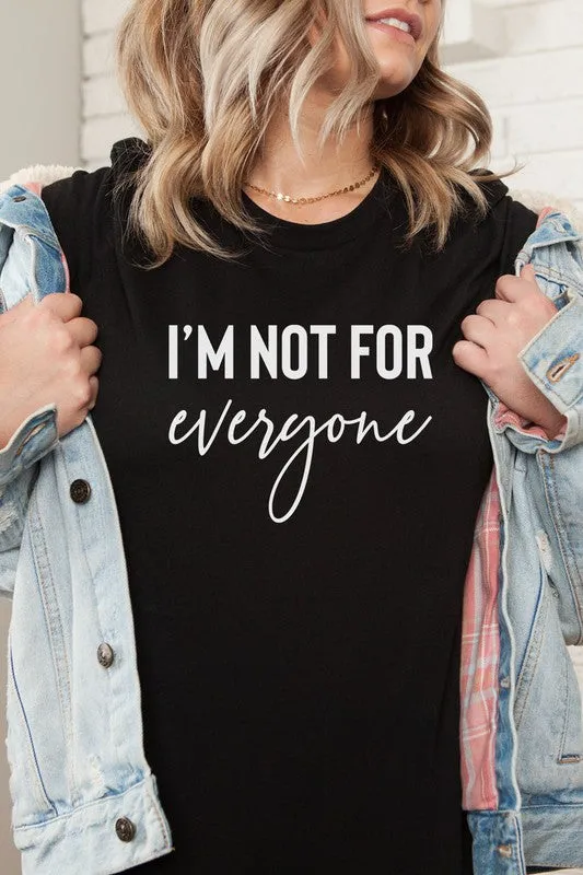 I'm Not For Everyone T-Shirt* sold by T-Shirt Addicts