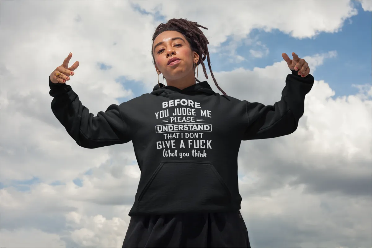 Before You Judge Me Hoodie* sold by T-Shirt Addicts