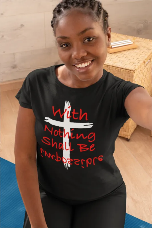 With God Nothing Is Impossible T-Shirt sold by T-Shirt Addicts