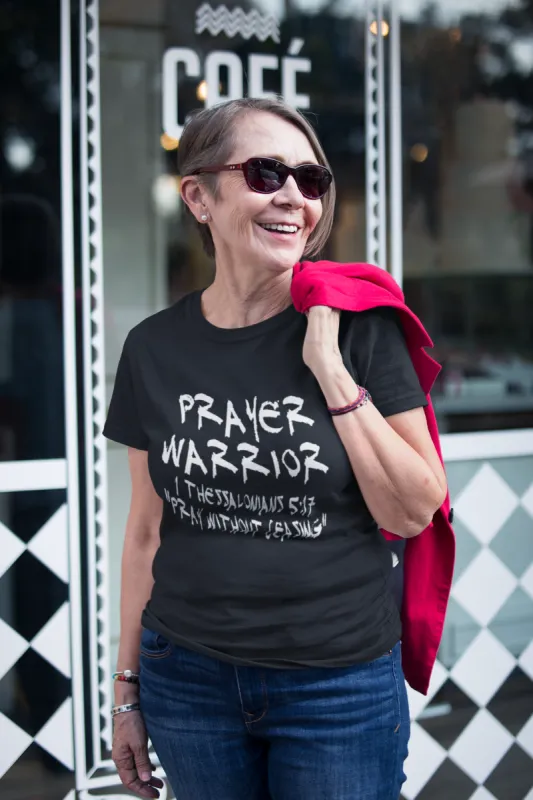 Prayer Warrior 1 Thessalonians 5:17 "Pray Without Ceasing" T-Shirt* sold by T-Shirt Addicts