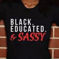 Black Educated & Sassy T-Shirt* sold by T-Shirt Addicts product image thumbnail 2