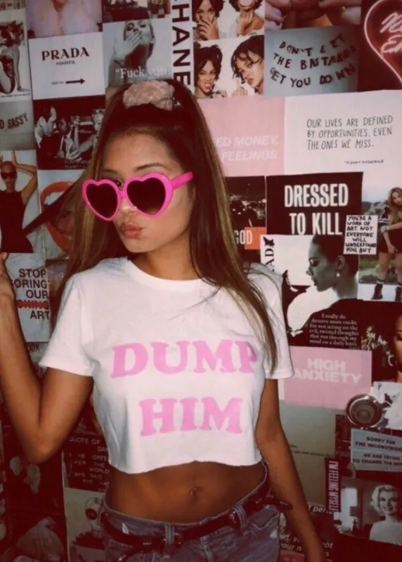 Dump Him Crop Top* sold by T-Shirt Addicts