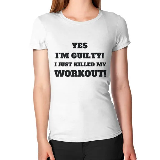 Yes I'm Guilty! I Just Killed My Workout T-Shirt sold by T-Shirt Addicts product image thumbnail 2