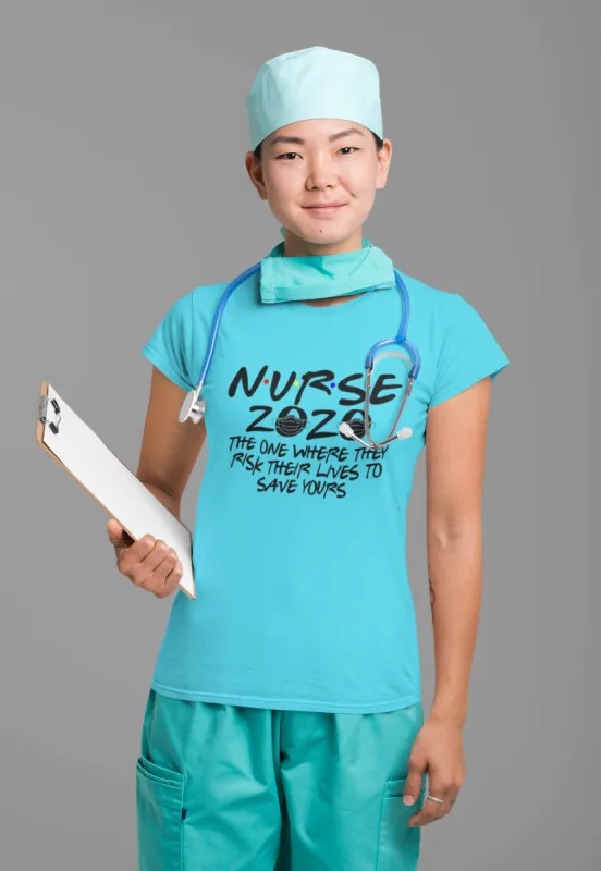 Nurse 2020 The One Where They Risk Their Lifes To Save Yours T-Shirt sold by T-Shirt Addicts