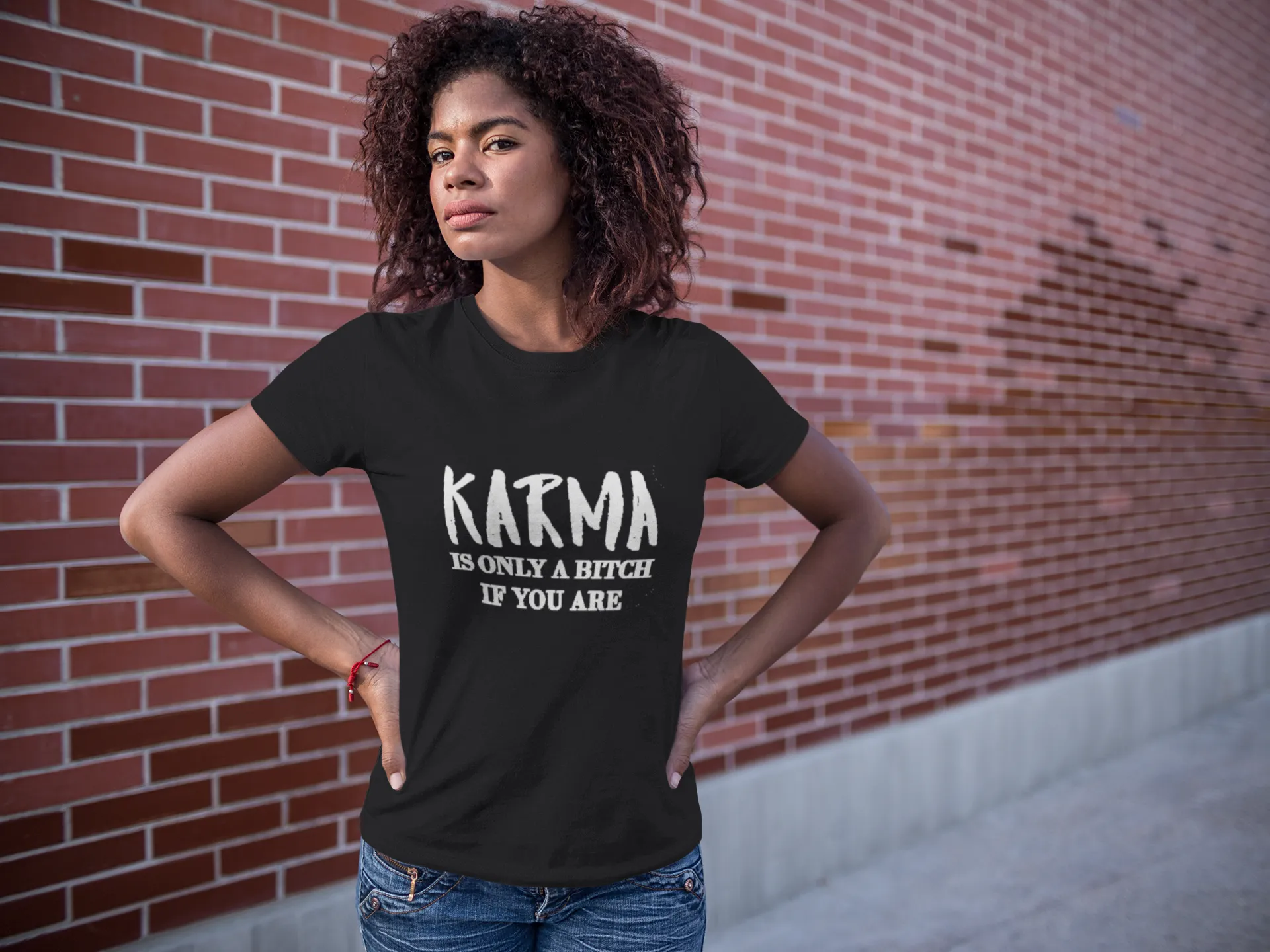 Karma Is Only A Bitch If You Are T-Shirt* sold by T-Shirt Addicts