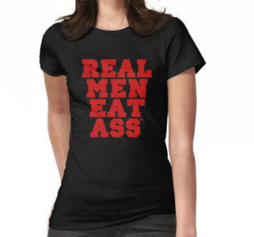 Real Men Eat A** T-Shirt sold by T-Shirt Addicts