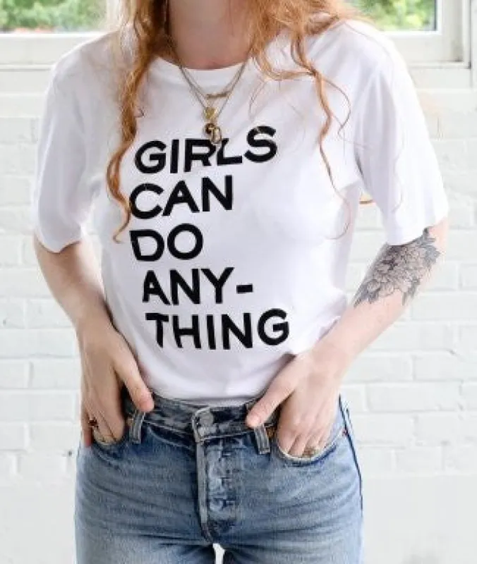 Girls Can Do Anything T-Shirt sold by T-Shirt Addicts