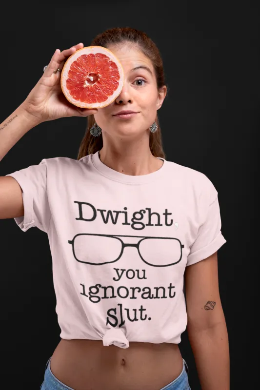 Dwight, You Ignorant Slut T-Shirt* sold by T-Shirt Addicts