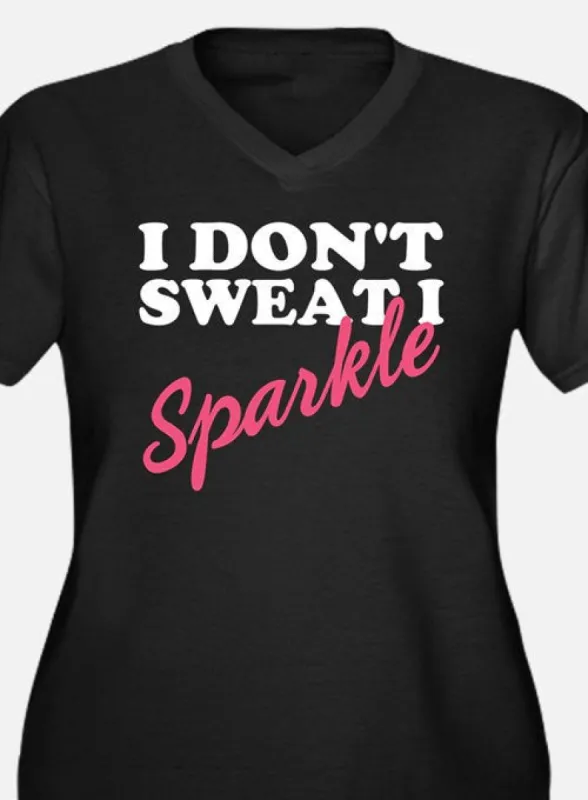 I Don't Sweat I Sparkle V-Neck T-Shirt sold by T-Shirt Addicts