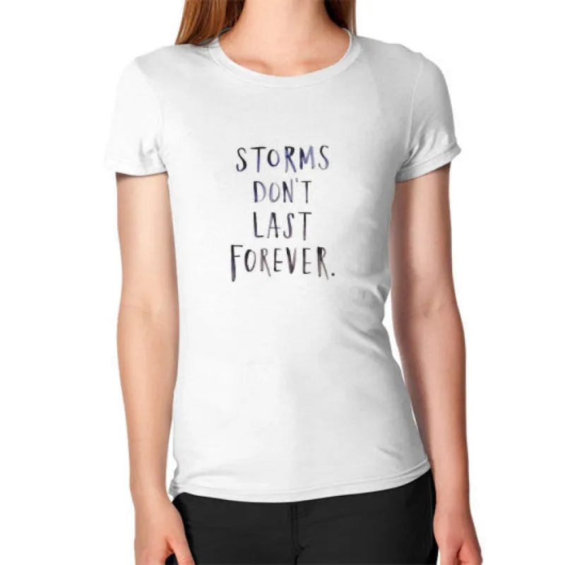 Storms Don't Last Forever T-Shirt sold by T-Shirt Addicts