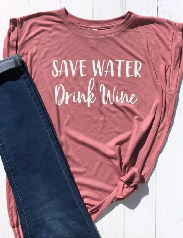 Save Water Drink Wine T-Shirt sold by T-Shirt Addicts