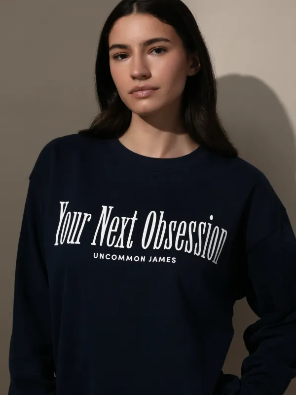 Obsessed Sweatshirt sold by Uncommon James