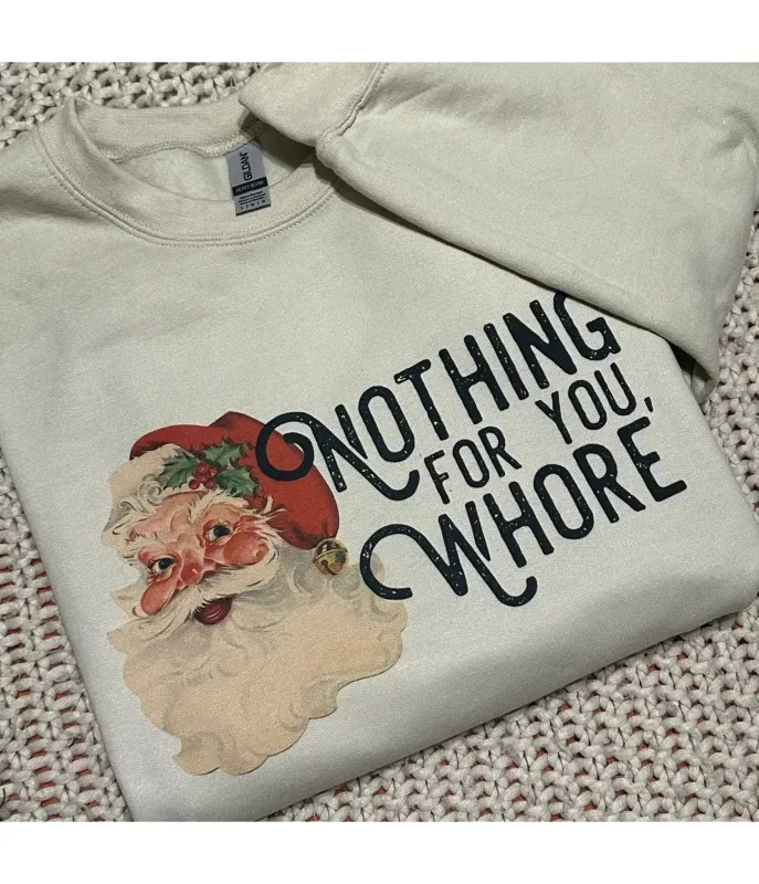 Nothing For You Unisex Sweatshirt sold by Unique Vintage