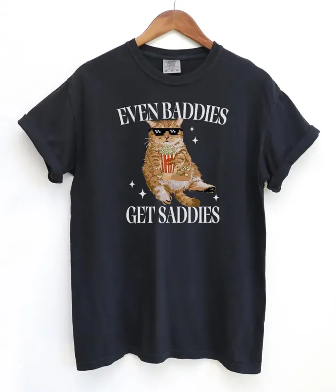 Even Baddies Get Saddies Unisex Graphic Tee made by Unique Vintage