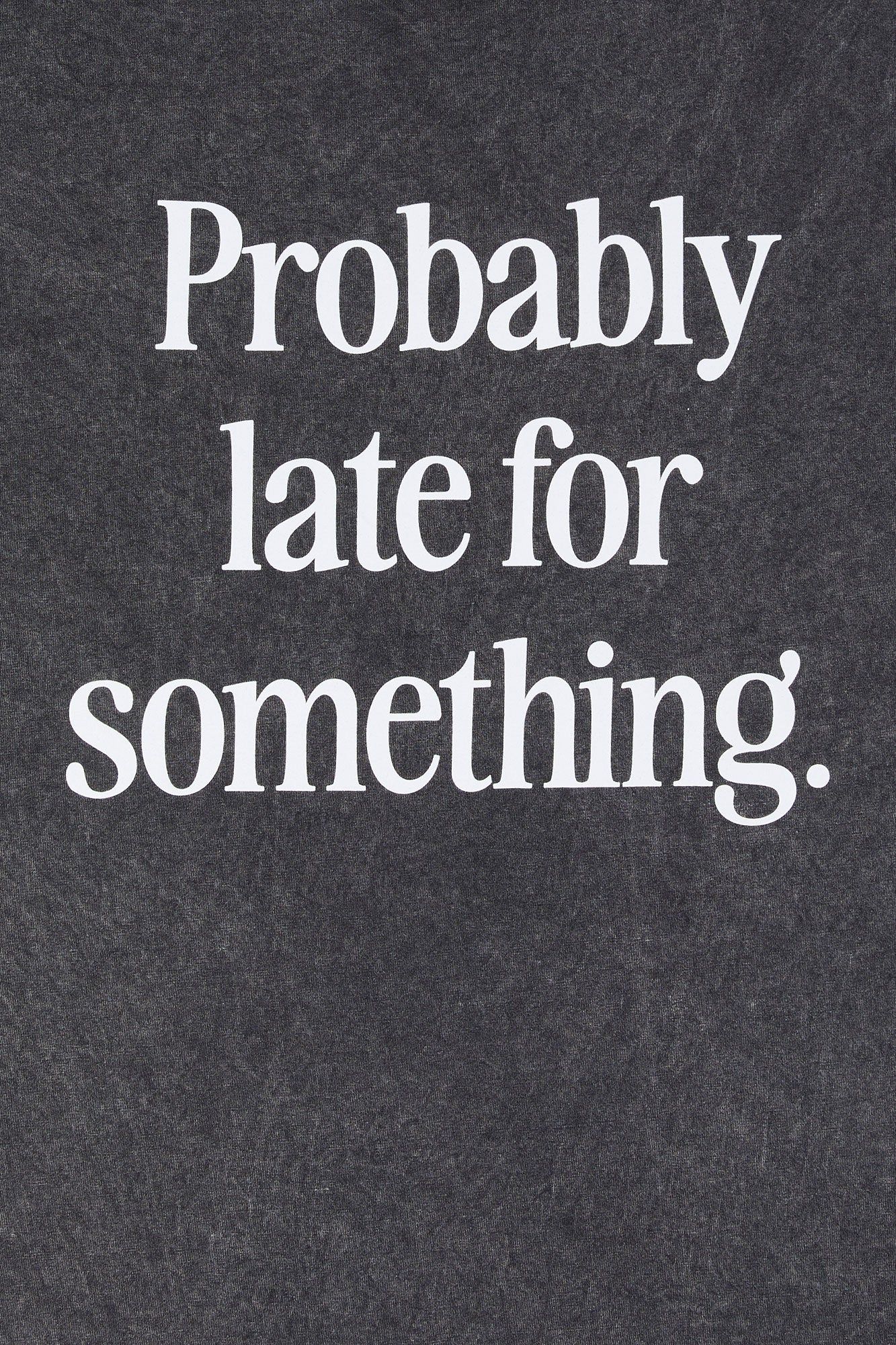 Probably Late Graphic Washed Boyfriend T-Shirt sold by Urban Planet