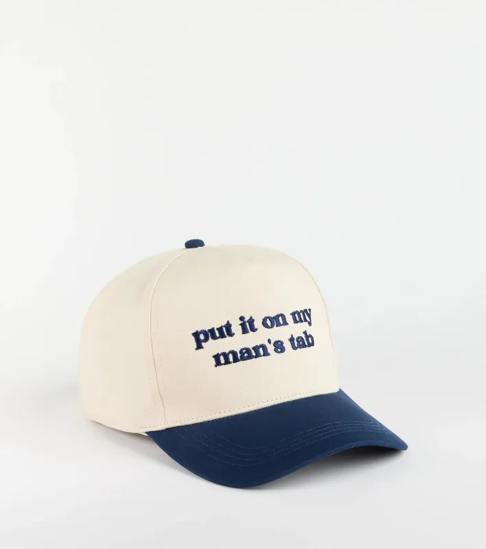 Put It On My Man's Tab Snap Back Cap sold by Windsor