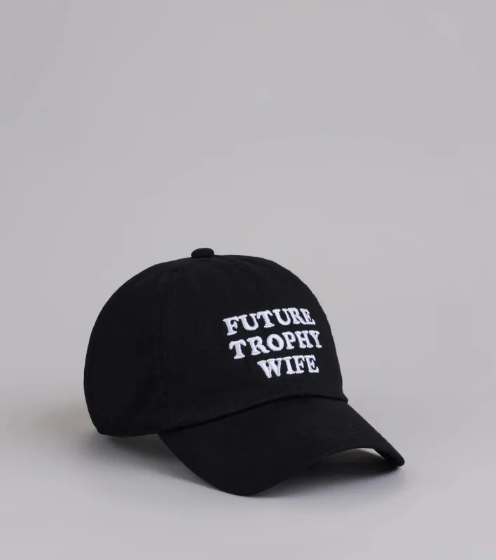 Future Trophy Wife Baseball Cap sold by Windsor