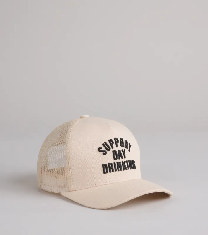 Support Day Drinking Trucker Hat sold by Windsor