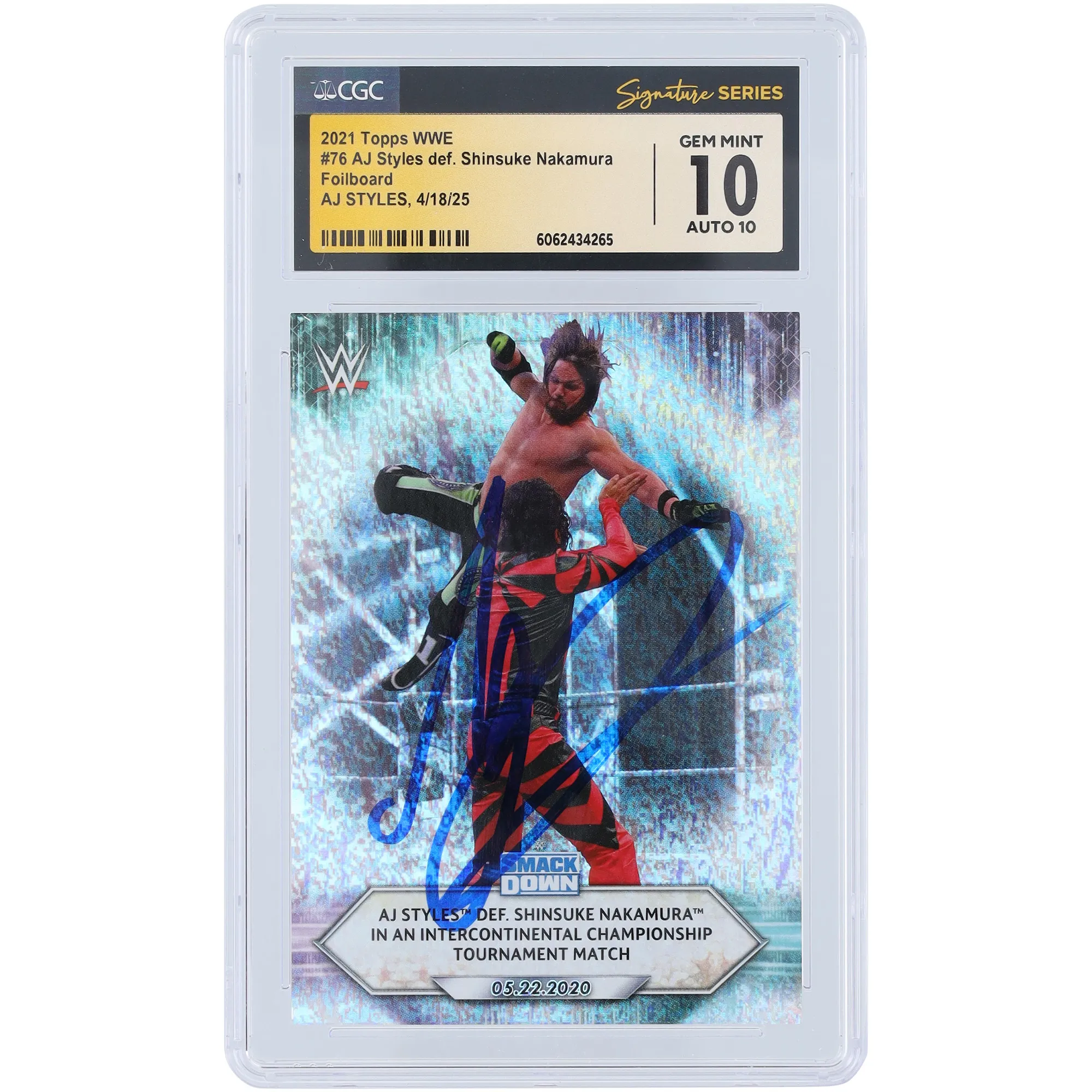 AJ Styles WWE Autographed 2021 Topps Foilboard #76 CGC Fanatics Witnessed Authenticated 10/10 Card sold by WWE