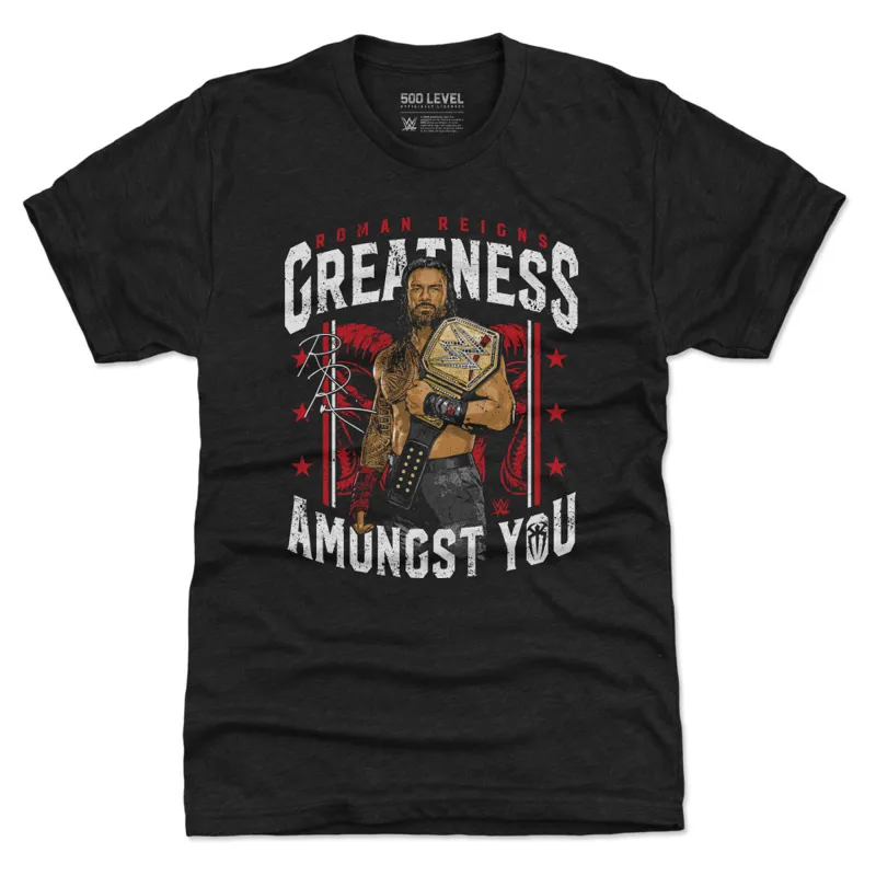 Men's 500 Level  Black Roman Reigns Greatness Amongst You Premium T-Shirt sold by WWE