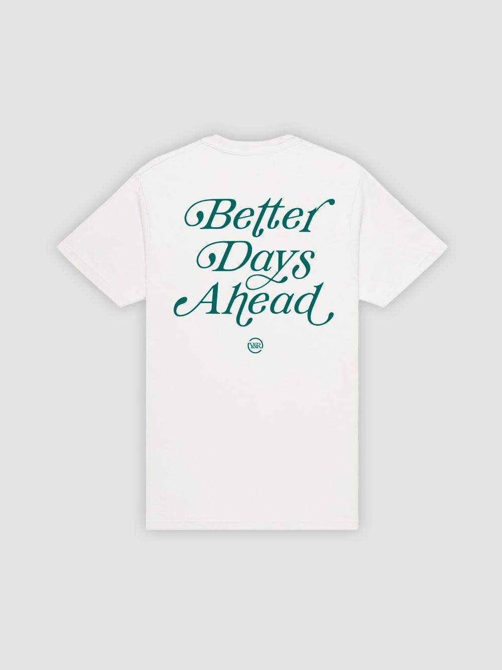 Better Days Ahead Tee - White sold by Young & Reckless