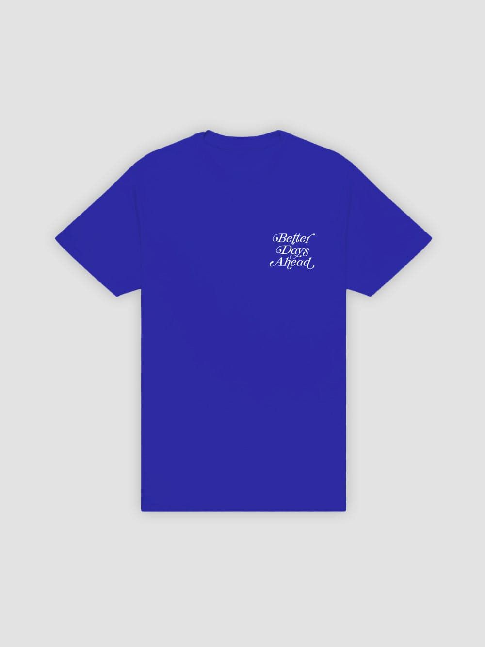 Better Days Ahead Tee - Royal Blue sold by Young & Reckless product image thumbnail 2