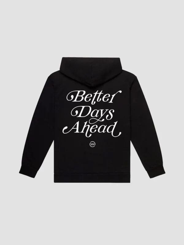 Better Days Ahead Hoodie - Black sold by Young & Reckless