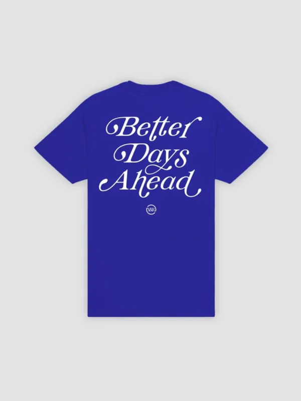 Better Days Ahead Tee - Royal Blue sold by Young & Reckless