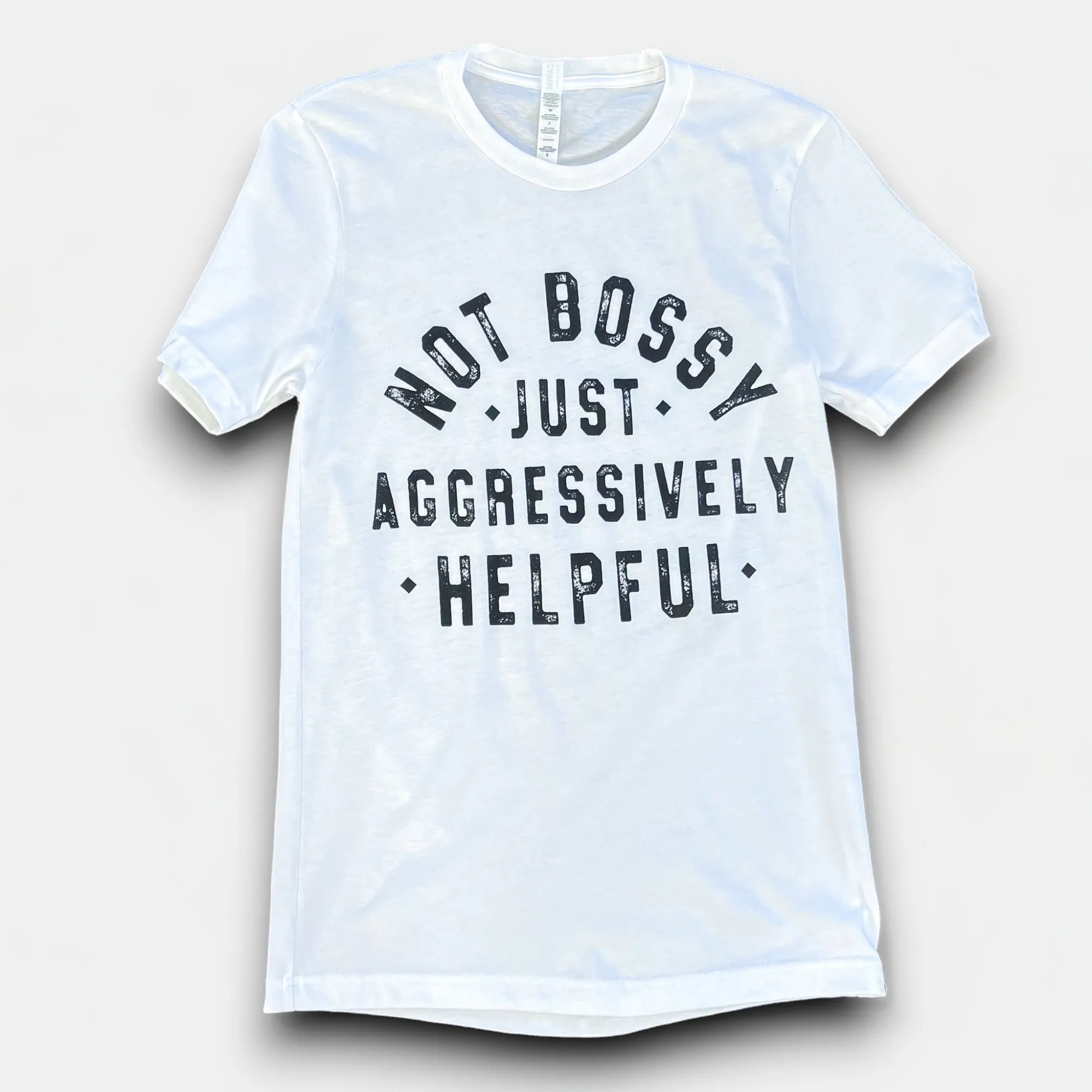 Not Bossy Aggressively Helpful Graphic T-Shirt sold by ZZs
