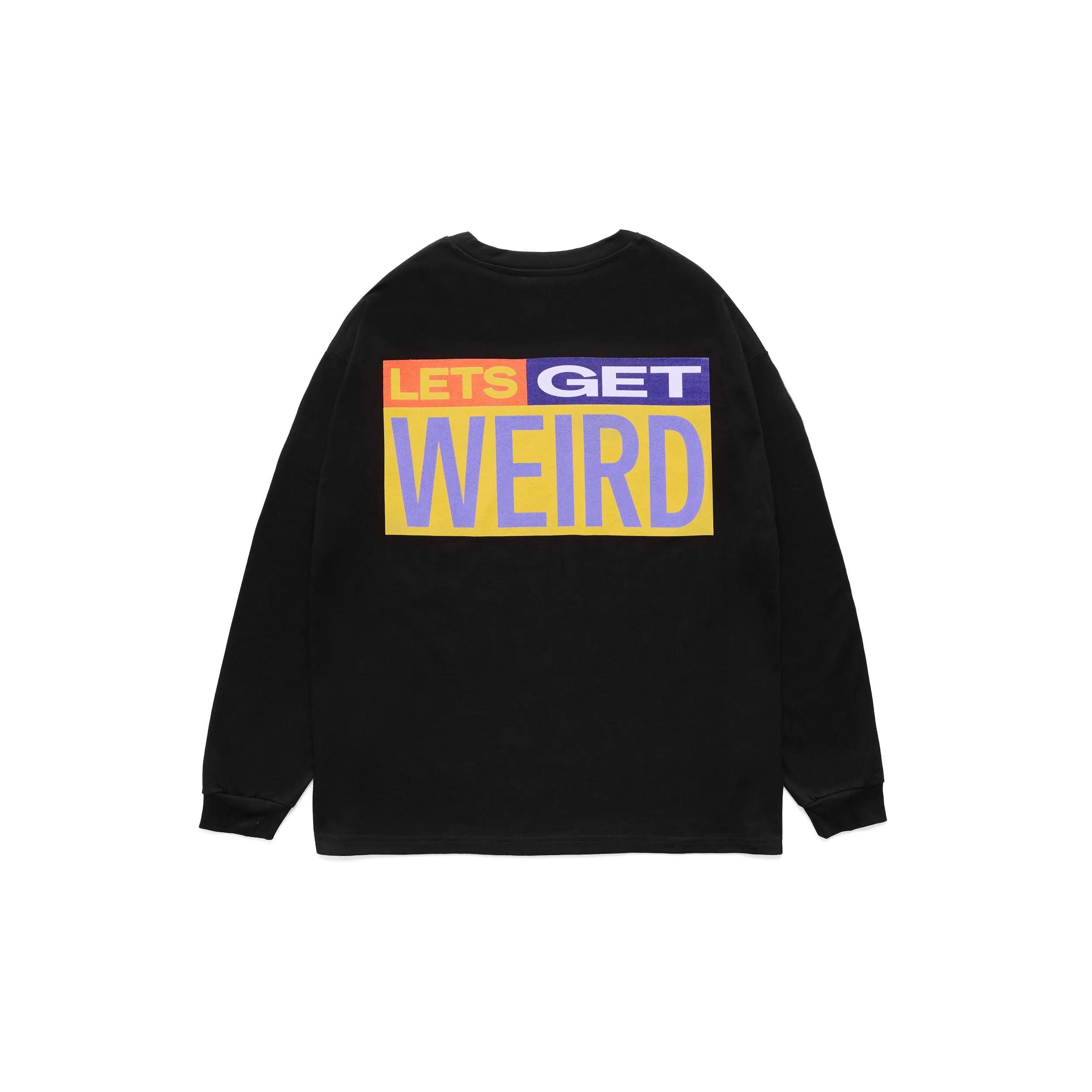 Lets Get Weird Long Sleeve Tee sold by Joe Fresh Goods product image thumbnail 2