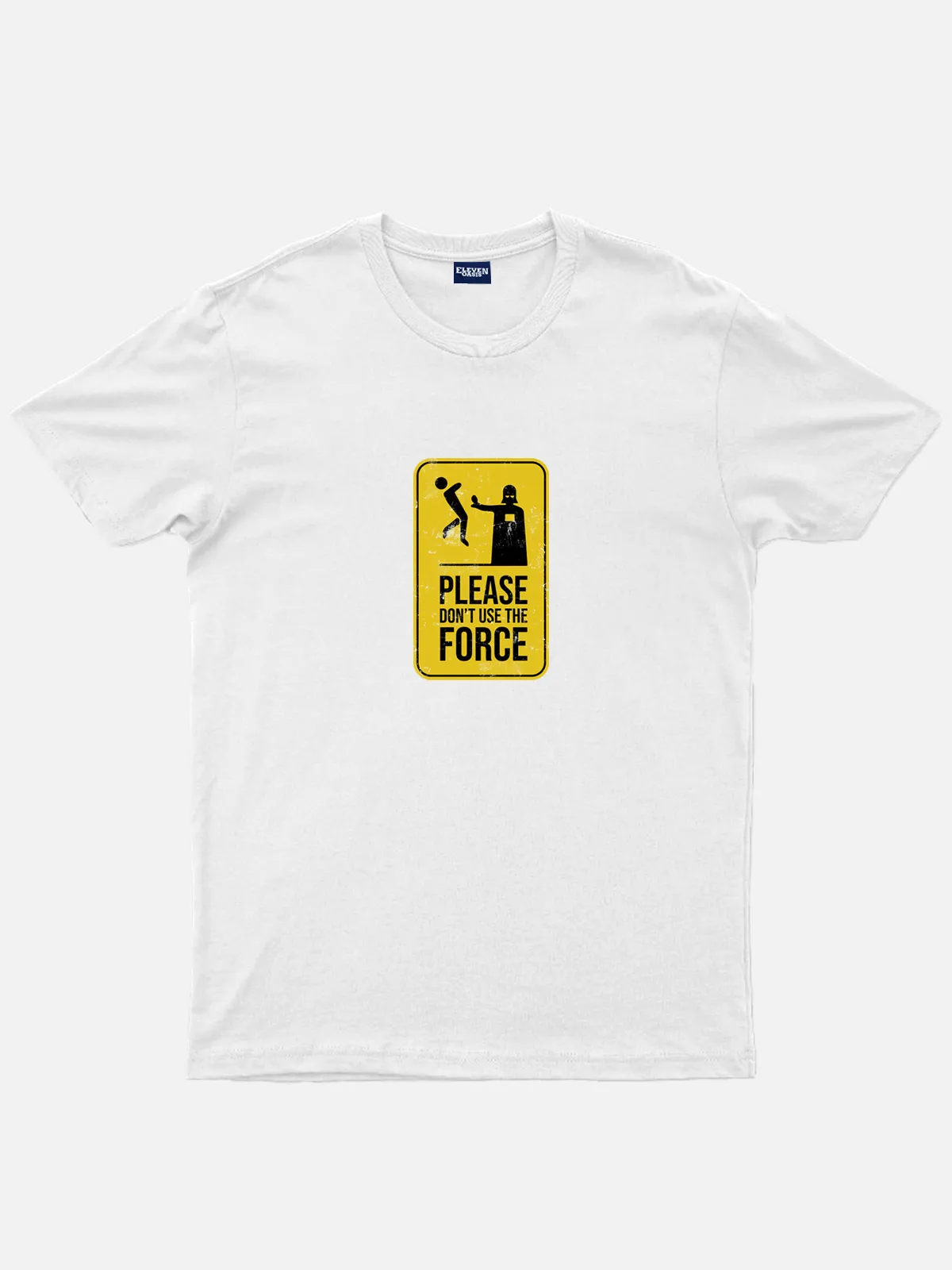 Star Wars Please Don't Use the Force Warning Sign Cotton T-Shirt sold by Eleven Oasis product image thumbnail 2