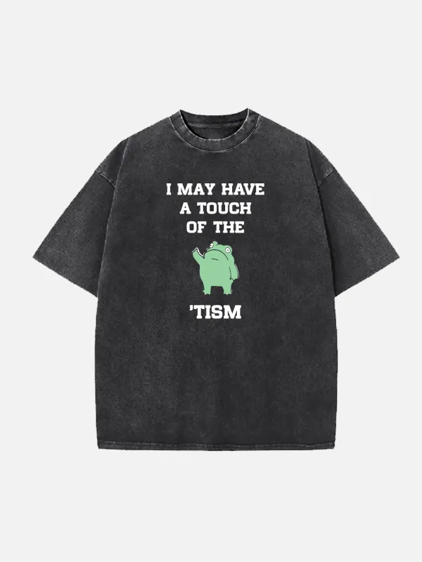 Touch of the Tism Frog Meme Acid Wash Cotton T-Shirt sold by Eleven Oasis