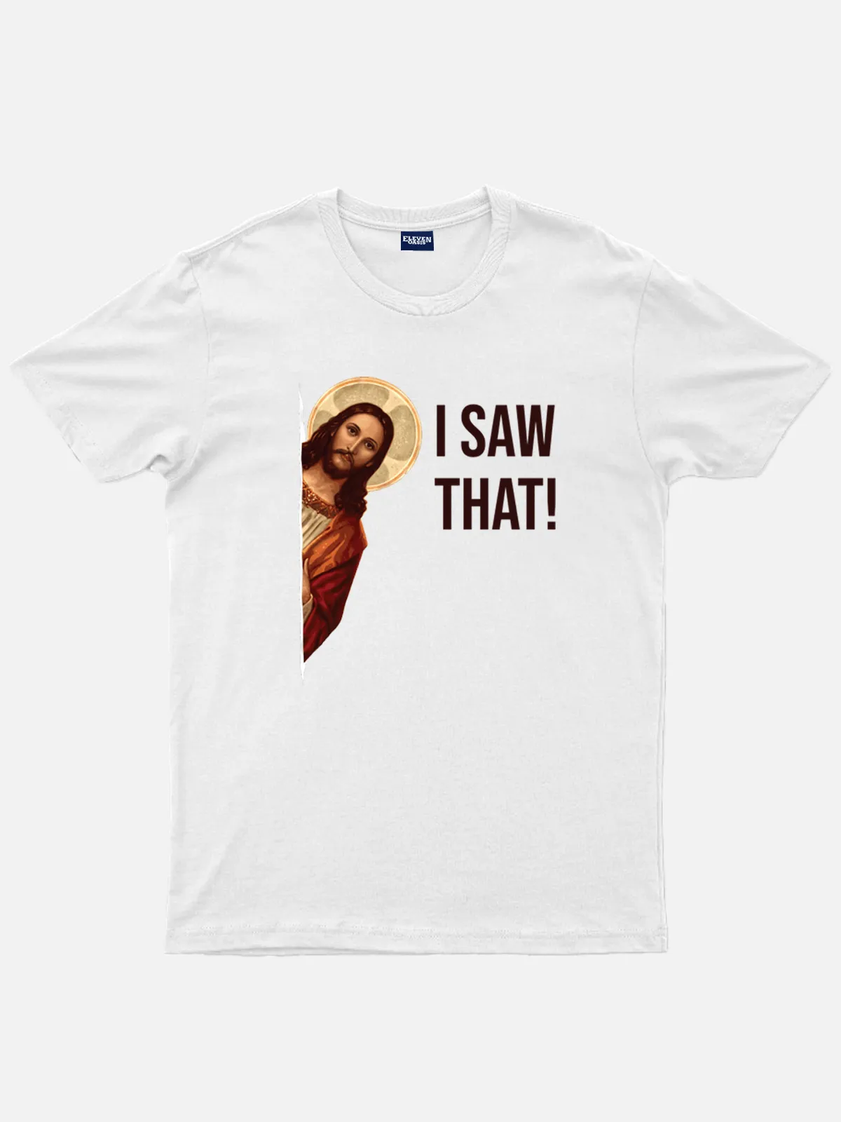 Jesus I Saw That Meme Faith Cotton T-Shirt sold by Eleven Oasis product image thumbnail 3