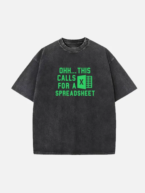 This Calls for a Spreadsheet Excel Office Humor Acid Wash Cotton T-Shirt sold by Eleven Oasis