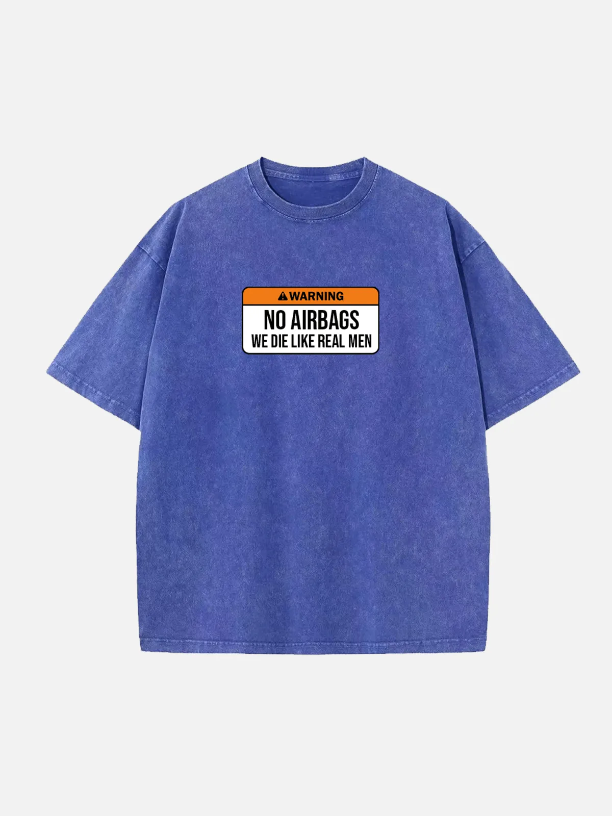 Warning No Airbags We Die Like Real Men Acid Wash Cotton T-Shirt sold by Eleven Oasis product image thumbnail 3