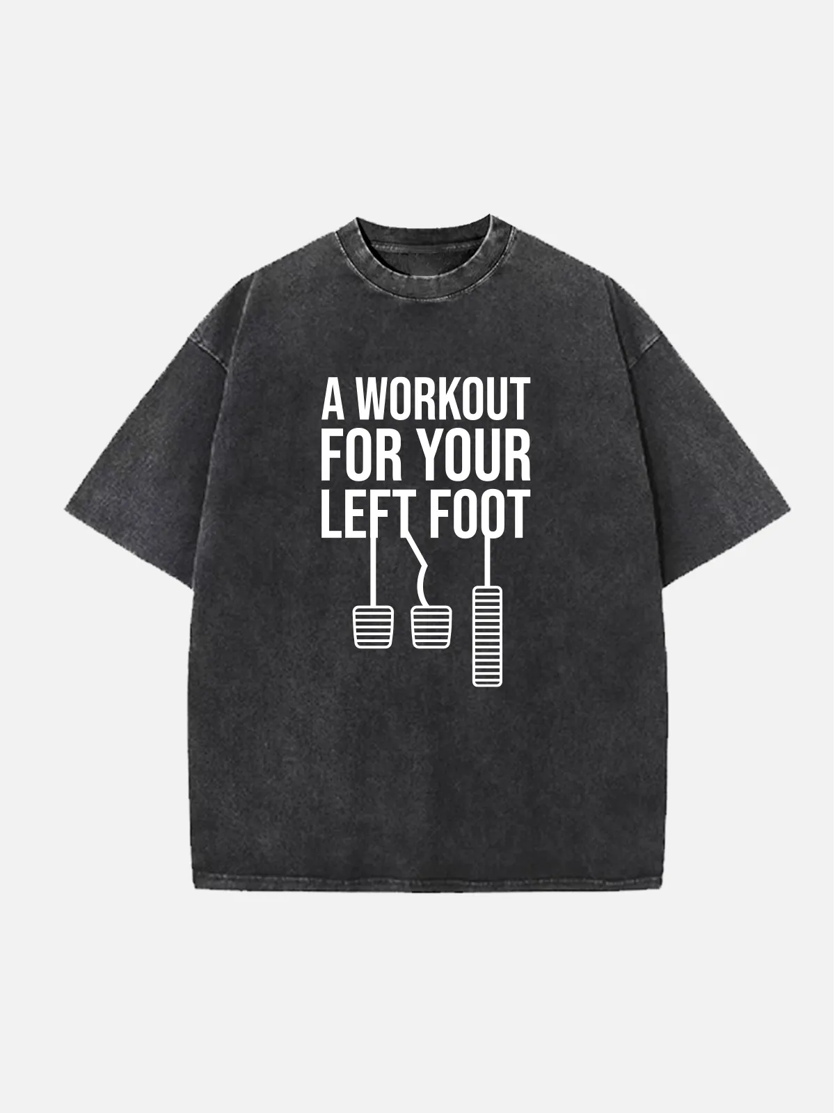 A Workout for Your Left Foot Manual Transmission Acid Wash Cotton T-Shirt sold by Eleven Oasis