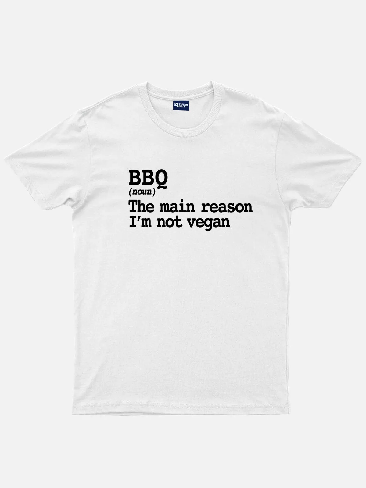 BBQ Not Vegan Definition Cotton T-Shirt sold by Eleven Oasis product image thumbnail 2