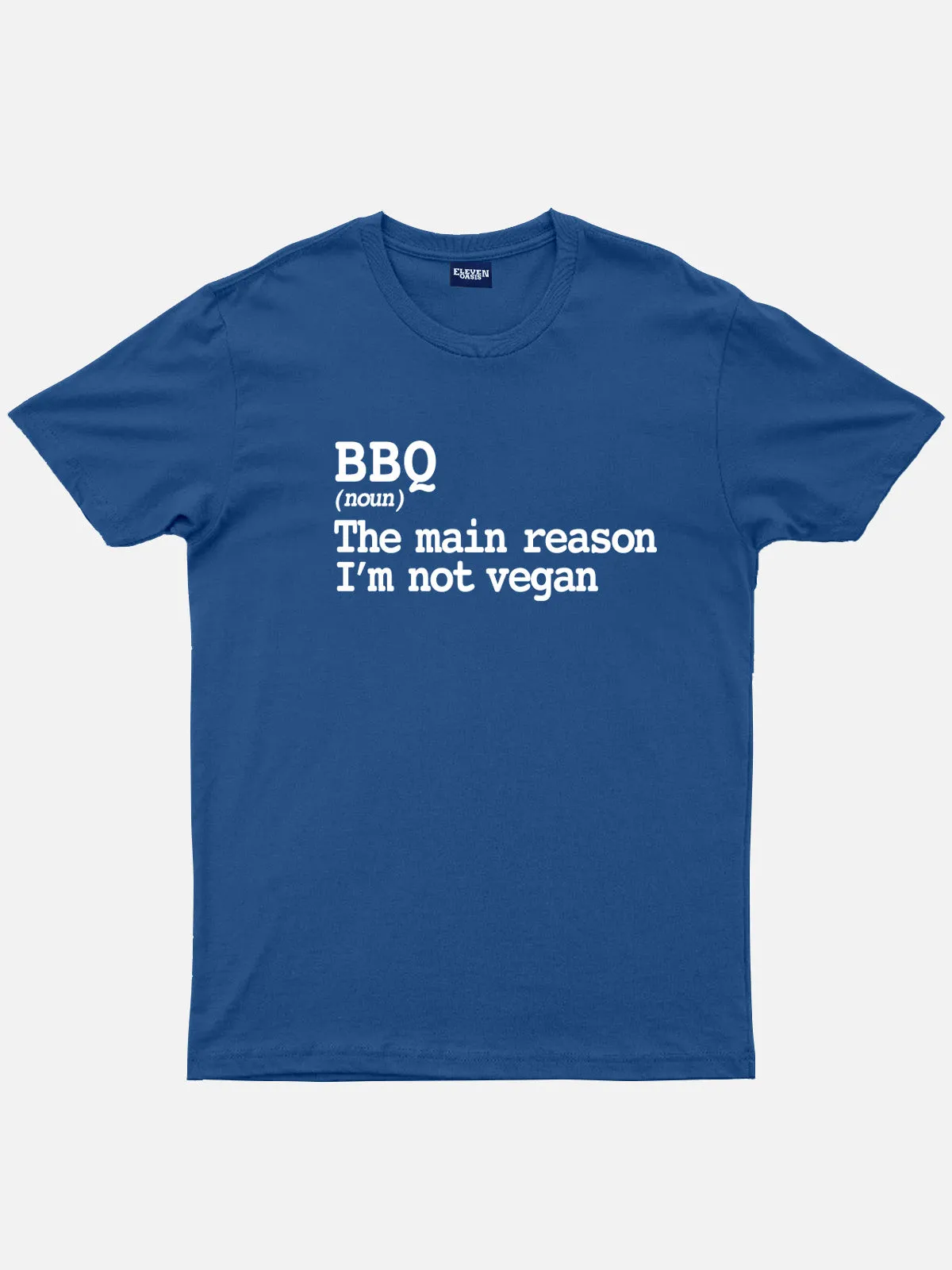 BBQ Not Vegan Definition Cotton T-Shirt sold by Eleven Oasis product image thumbnail 4