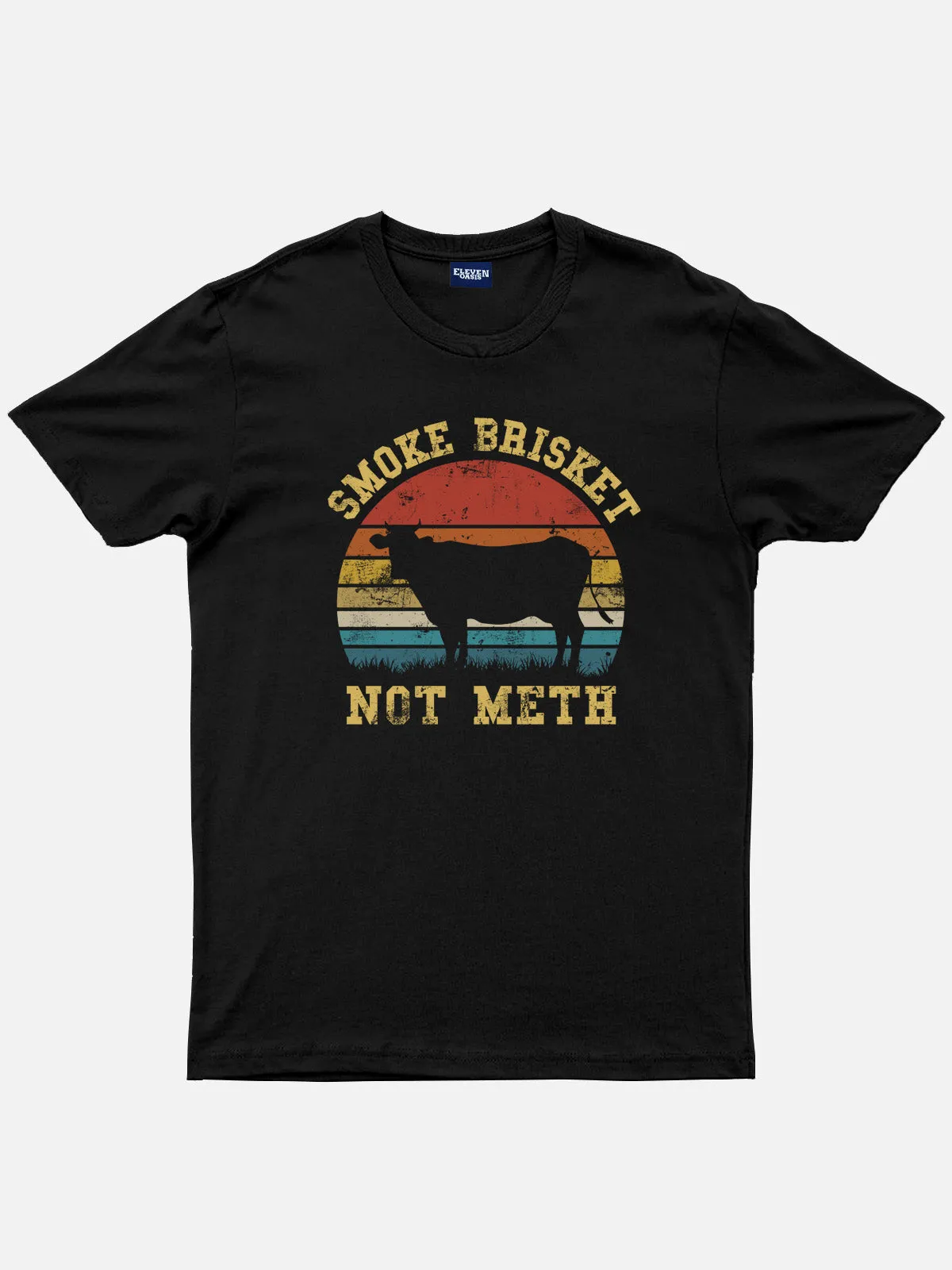 Smoke Brisket Not Meth Cotton T-Shirt sold by Eleven Oasis product image thumbnail 2