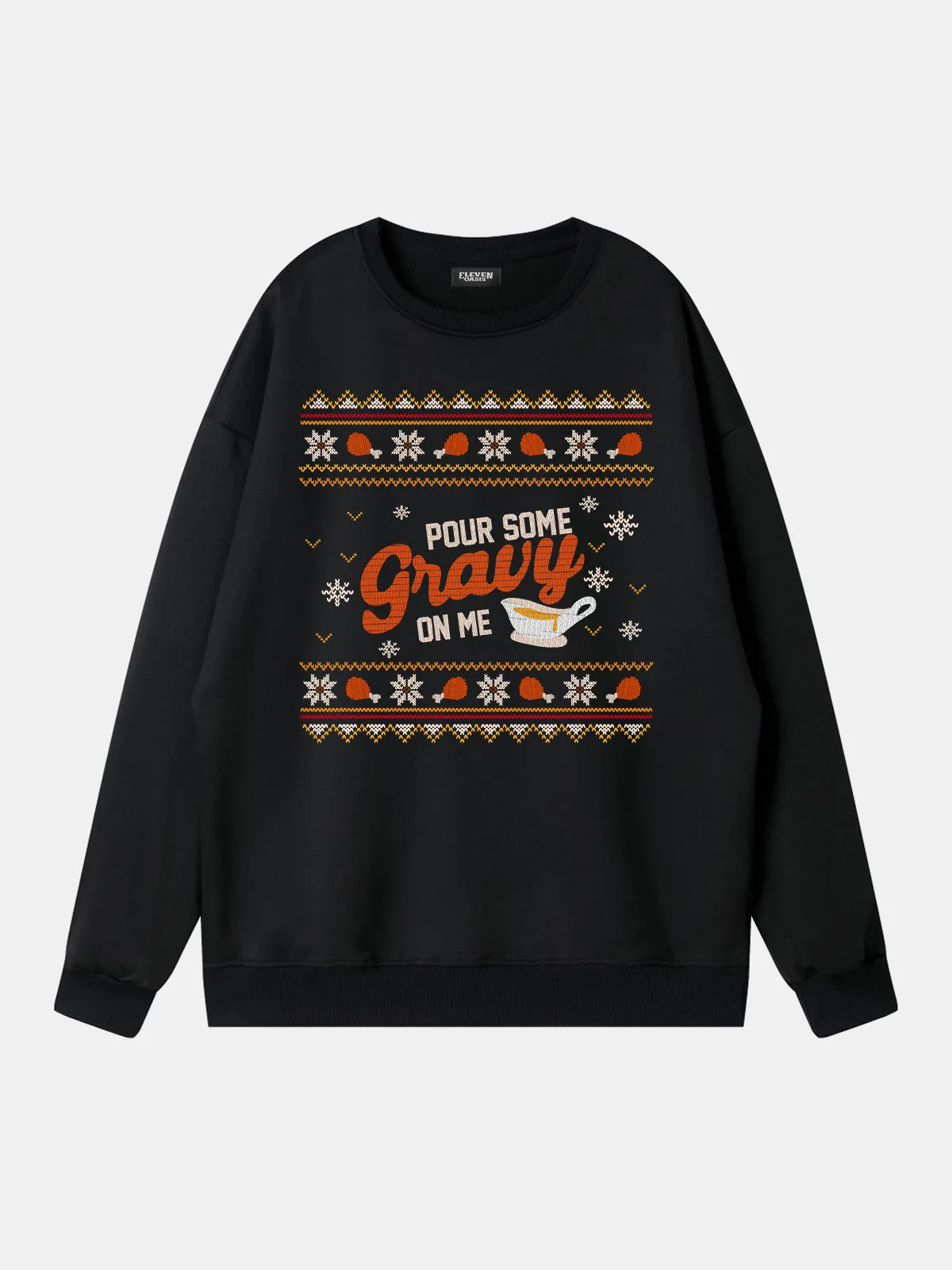 Pour Some Gravy On Me Thanksgiving Sweatshirt sold by Eleven Oasis