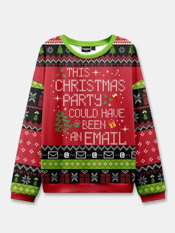 Ugly Christmas Sweater This Christmas Party Could Have Been An Email Sweatshirt sold by Eleven Oasis