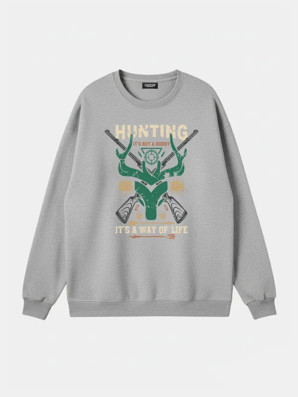 Hunting "It's a Way of Life" Sweatshirt sold by Eleven Oasis