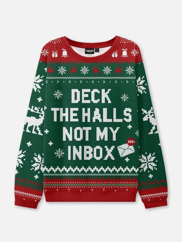 Deck The Halls Not My Inbox Ugly Christmas Sweater sold by Eleven Oasis