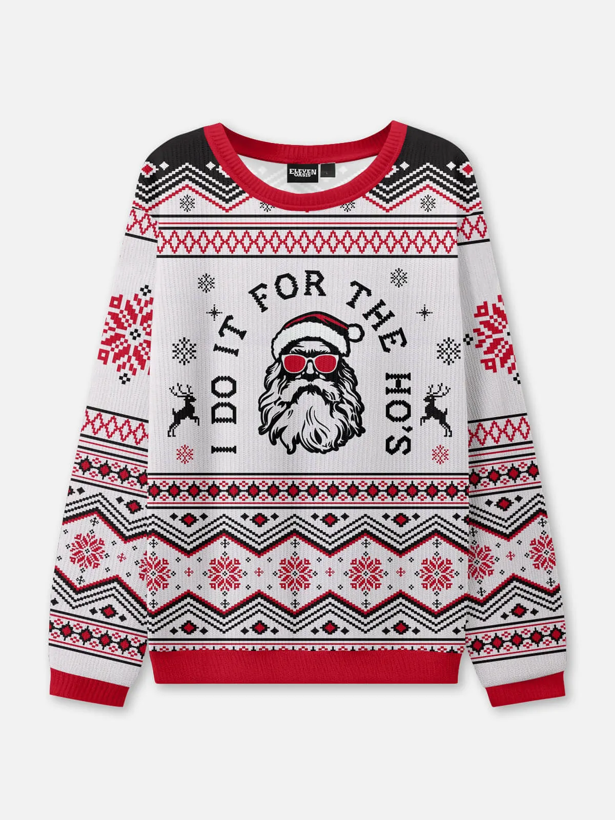 I Do It for the Ho's Ugly Christmas Sweatshirt sold by Eleven Oasis