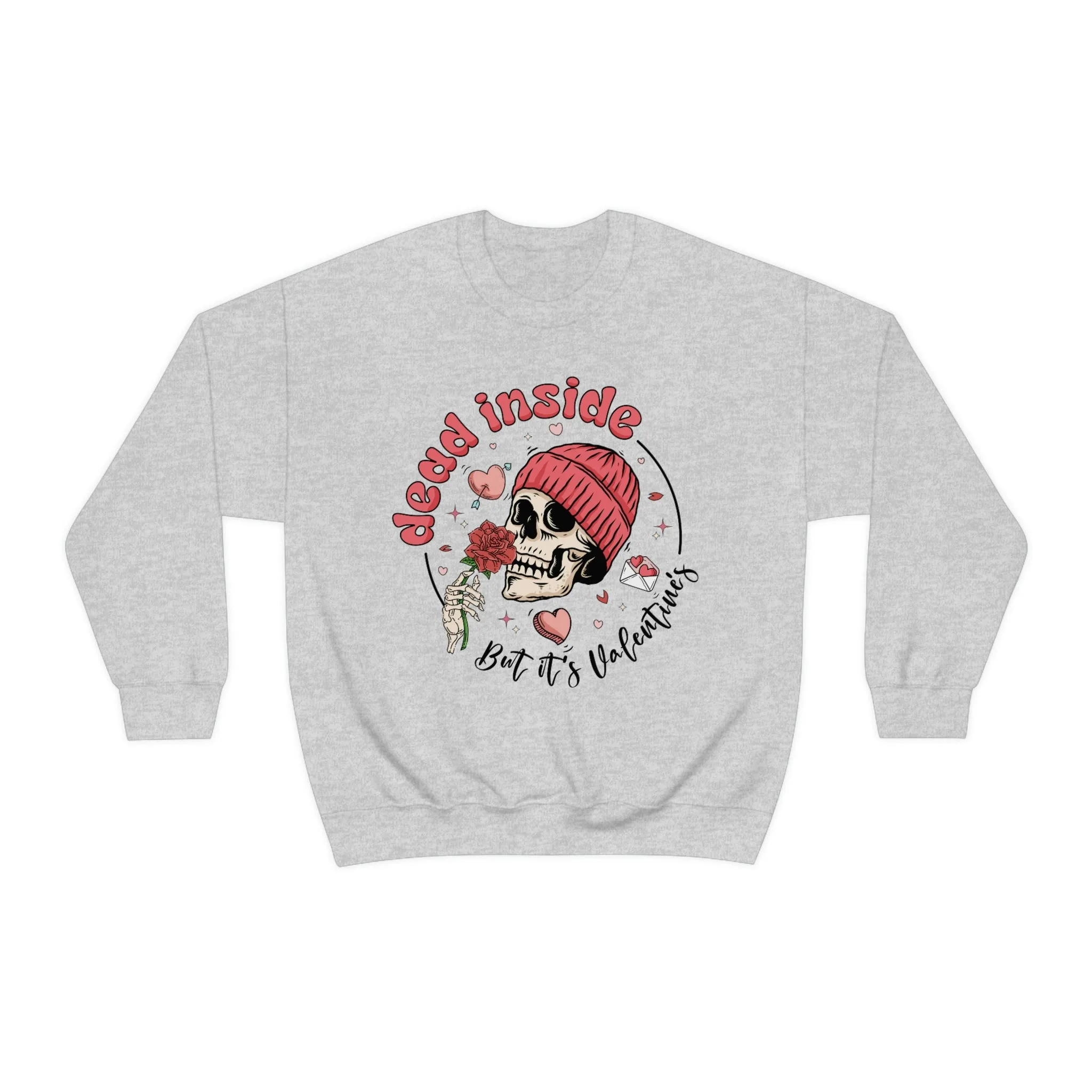 Dead Inside But It's Valentine's Day Unisex Sweatshirt sold by Always Stylish Mama