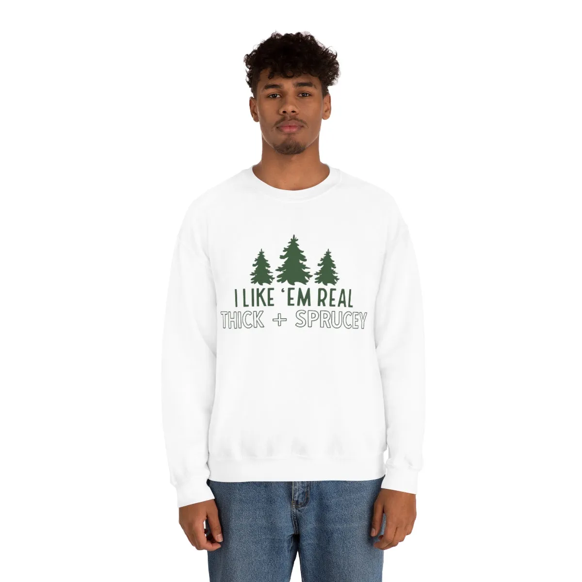 Real Thick & Sprucey Unisex Sweatshirt sold by Always Stylish Mama product image thumbnail 3