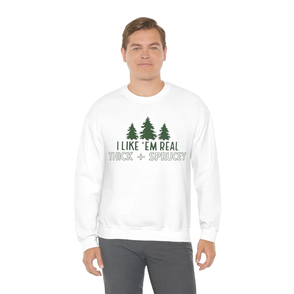 Real Thick & Sprucey Unisex Sweatshirt sold by Always Stylish Mama product image thumbnail 4